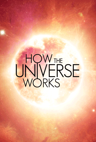 How the Universe Works poster