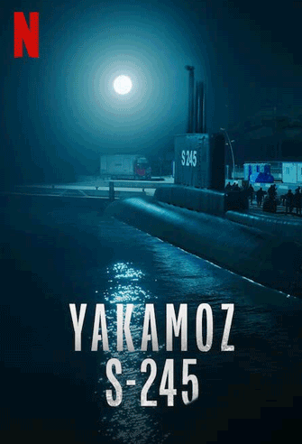 Yakamoz S-245 poster