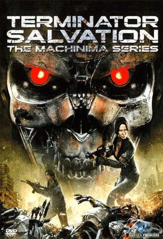 Terminator Salvation: The Machinima Series poster